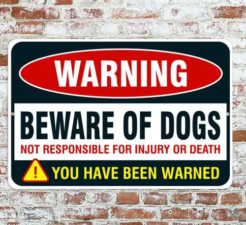 Warning Beware Of Dogs You Have Been Warned Sign Metal Aluminum 8x12-Aluminum