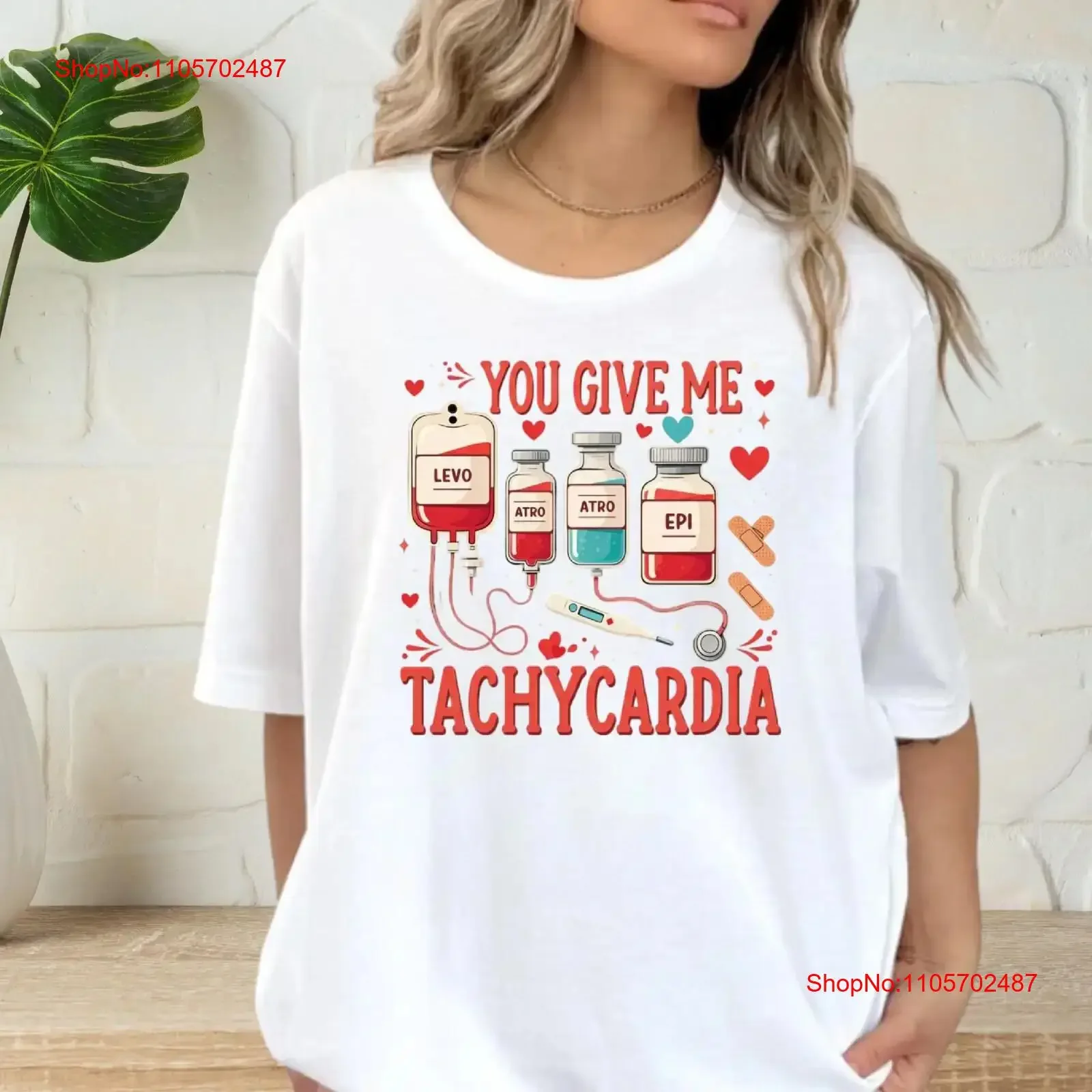 Funny Nurse Valentine T Shirt You Give Me Tachycardia Medical Life Healthcare Worker ICU vintage Washed Slightly streetwear