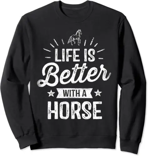 Polarshe Life Is Better With A Horse Lover Animal Gift Unisex Crewneck Sweatshirt