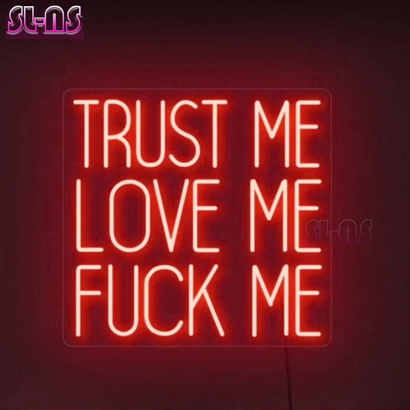 Trust Me Love Me FK Me Neon Sign, Trust Me Neon Sign,Love Me Neon Sign,Neon Sign,Love Led Sign,Neon Sign Bedroom,Above Be