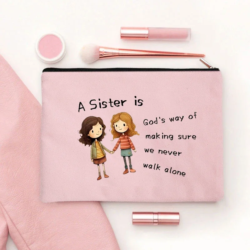 Sister Is God's Way of Making Sure We Never Walk Alone Canvas Makeup Bag Inspirational Sister Gift Cosmetic Case Toiletry Pouch