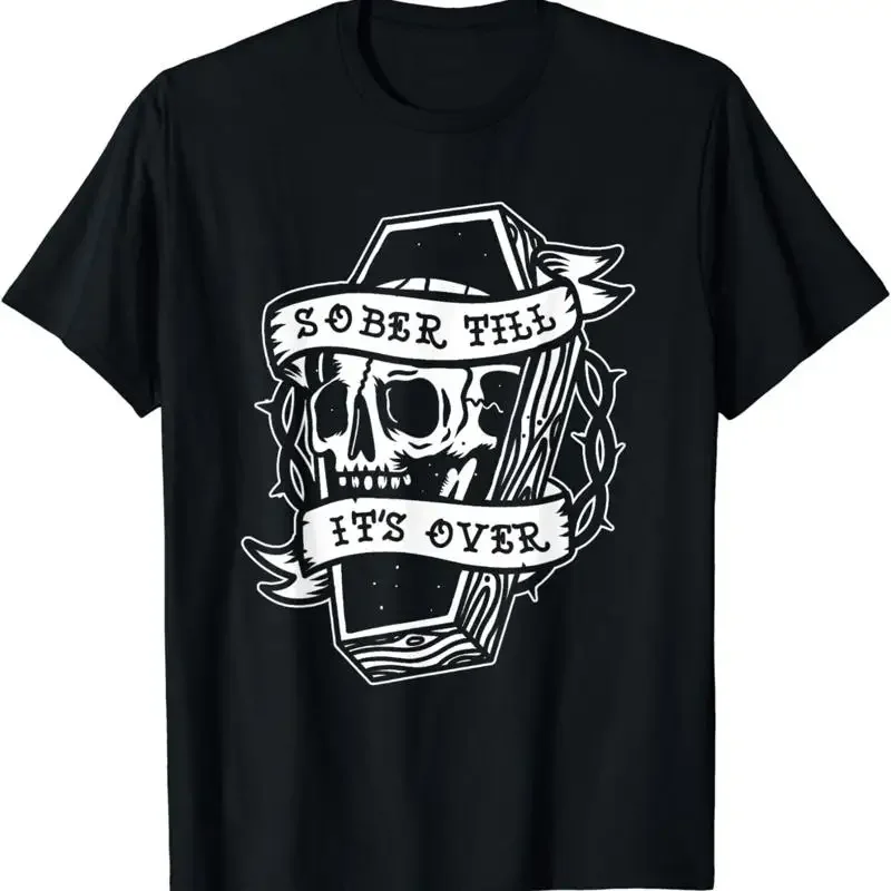 New Sober Till It'S Over Aa Na Recovery 12 Steps Sobriety T Shirt