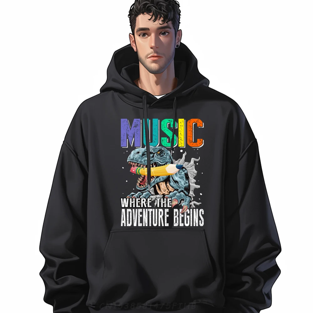 

Music Where The Adventure Begins Dinosaur Pullover Hoodies For Men Hoodies Men Plus Size Man Sweatshirts