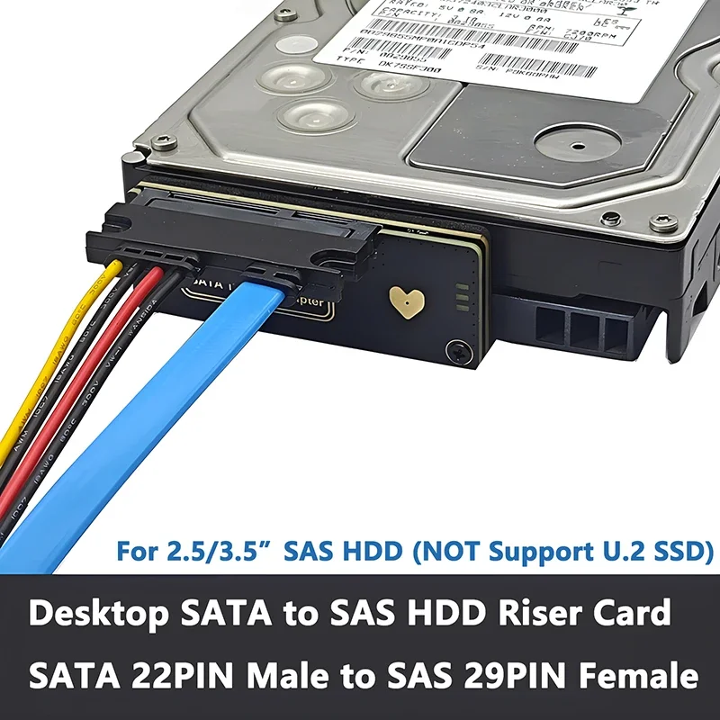 

Expansion Card Riser SATA (7+15)22Pin Male to SAS 29Pin Female 6Gbps Desktop SATA to SAS Adapter Converter for 2.5" 3.5" SAS HDD