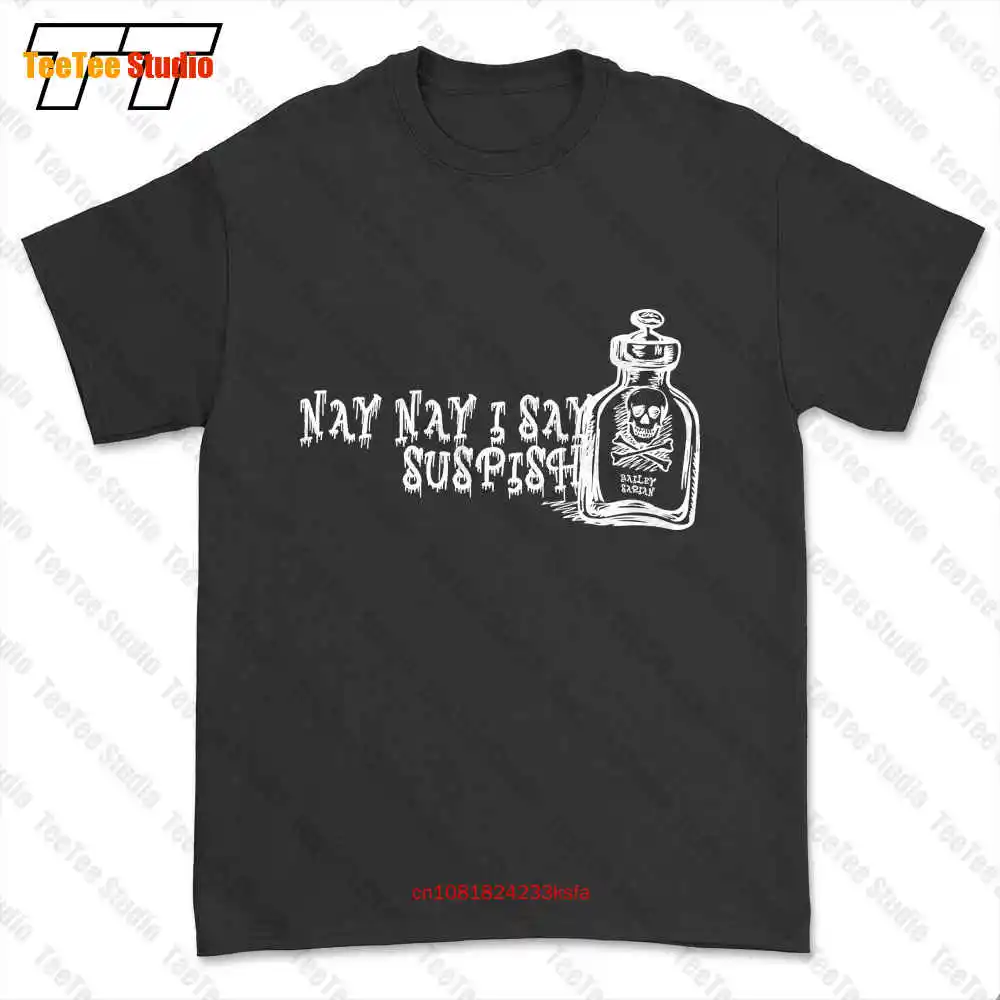 Bailey Sarian Makeup Nay Nay I Say Suspish T-shirt Tee IORX