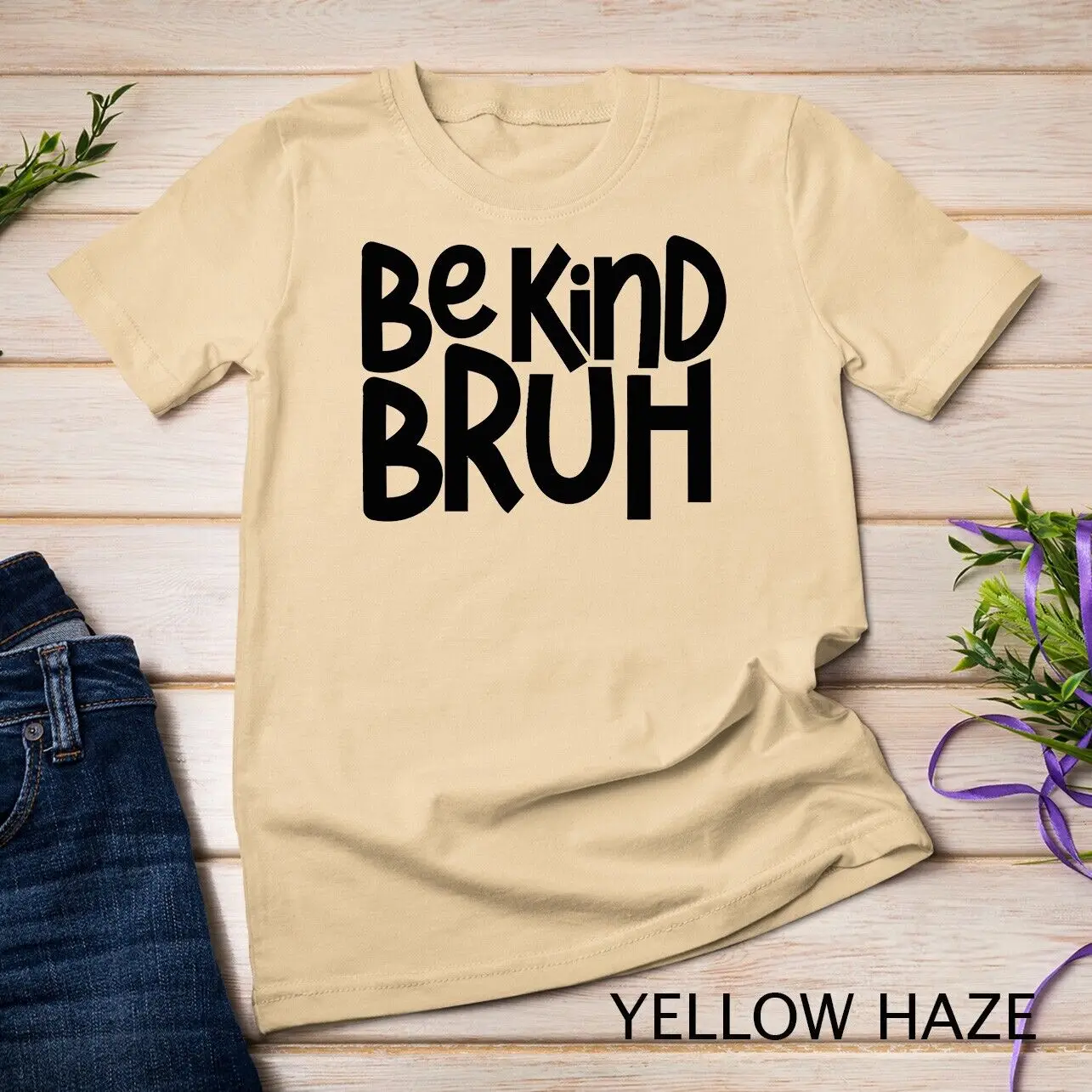 Normal - Be Kind Bruh Anti Bullying Kindness Orange Unity Day Unisex T-shirt