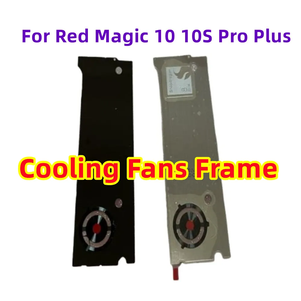 For ZTE Nubia Red Magic 10 Pro NX789J 10S Pro+ Plus Internal Cooling Fan Flex Cable Wind Frame Holder Built-in Heat Sink Fans