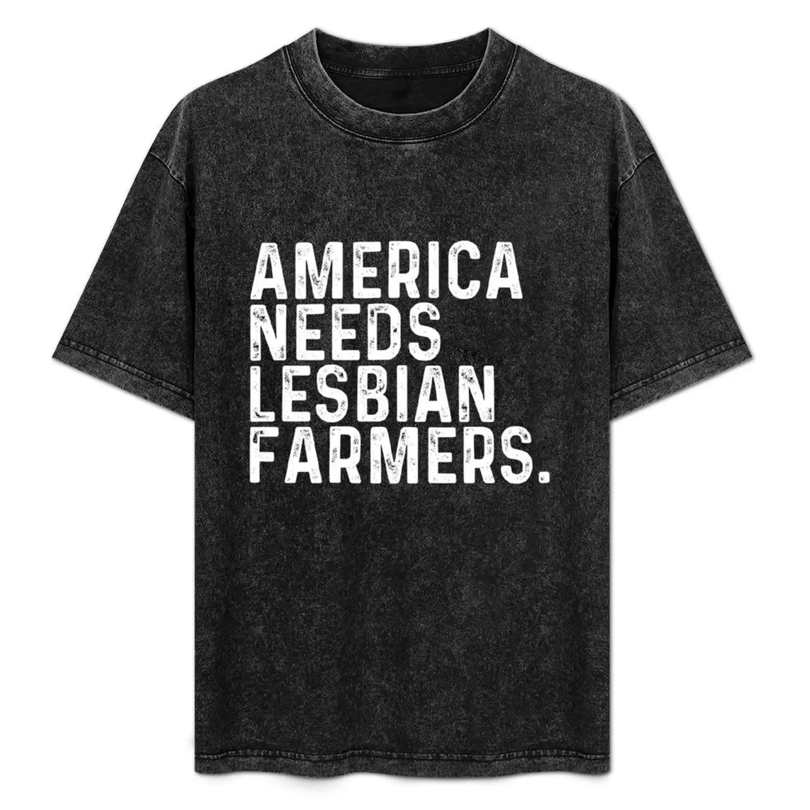 

America needs lesbian farmers T-Shirt new edition vintage graphic tee football t shirt cute tops mens t shirts pack