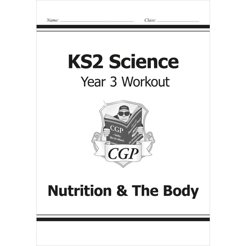 KS2 Science Year Three Workout Nutrition  The Body CGP Books Coordination Group Publications 9781782940807 Book