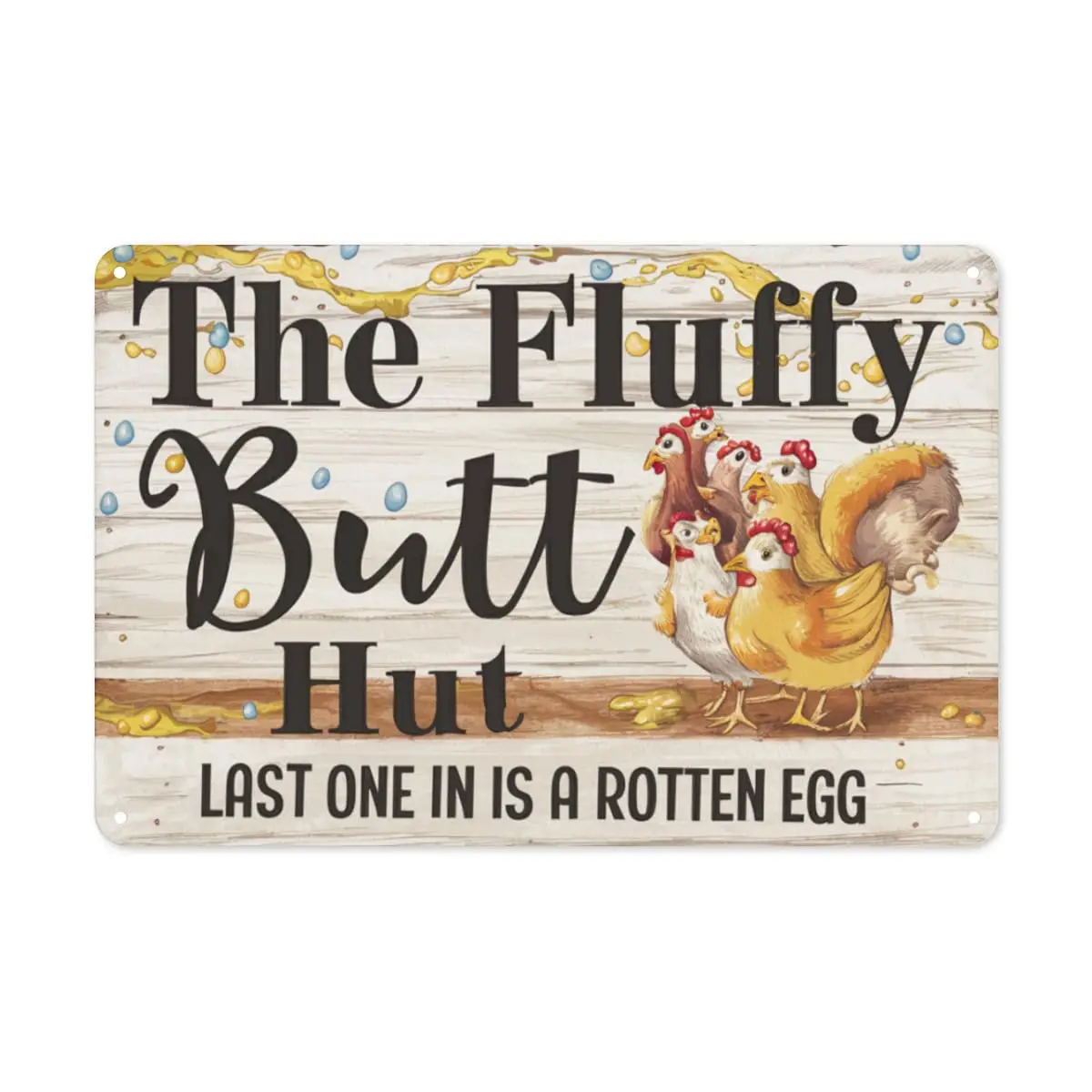 Funny-Farm-Kitchen-Decor-Chicken-Sign-The-Fluffy-Butt-Hut-Last-One-In-Is-A-Rotten-Egg Tin Signs for Home Bedroom Wall Decor Gift