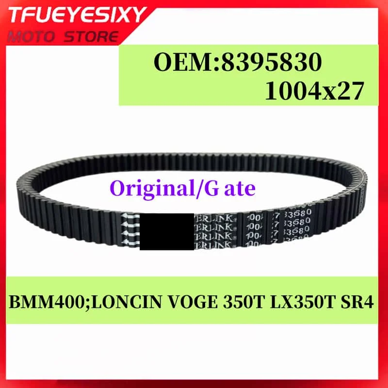 

Original G/ate Drive Belt 1004x27 For BMW400 LONCIN VOGE 350T LX-350T LX350T SR4 1004 27 BWM 8395830 Motorcycle Drive Belt