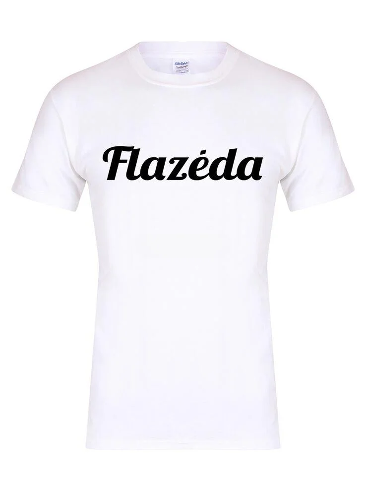 Flazeda - Unisex T-Shirt - Fun RuPaul Drag Queen Gay LGBT Attitude Diva Sass Tee