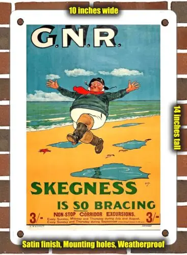 METAL SIGN - 1912 G.N.R Skegness is So Bracing - 10x14 Inches