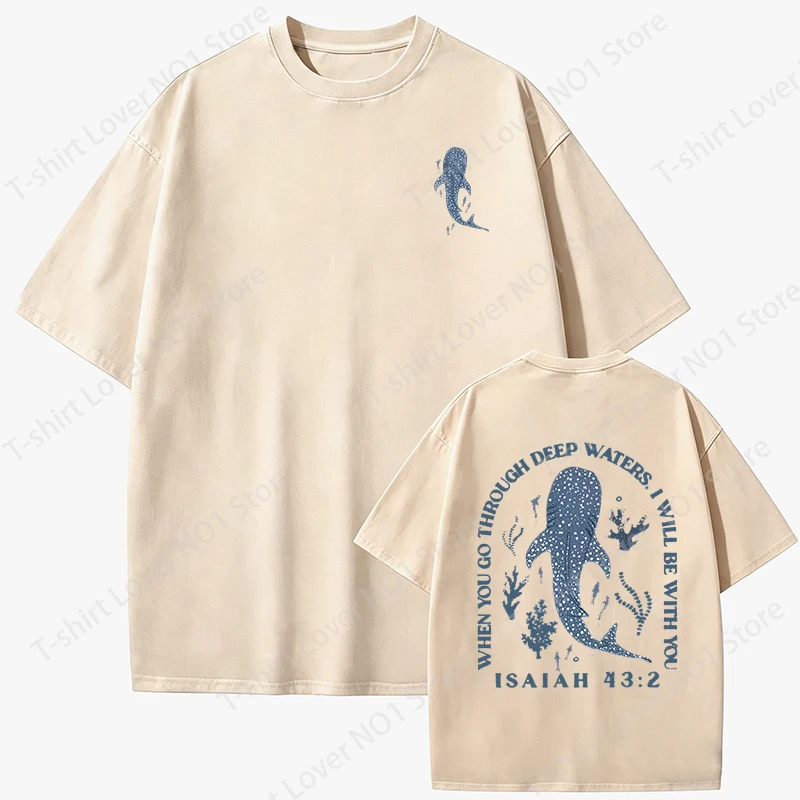 New Funny Cotton T Shirt Women Men Short Sleeve O Neck Summer Casual When You Go Through Deep Waters Printing Ocean T-shirt Tops