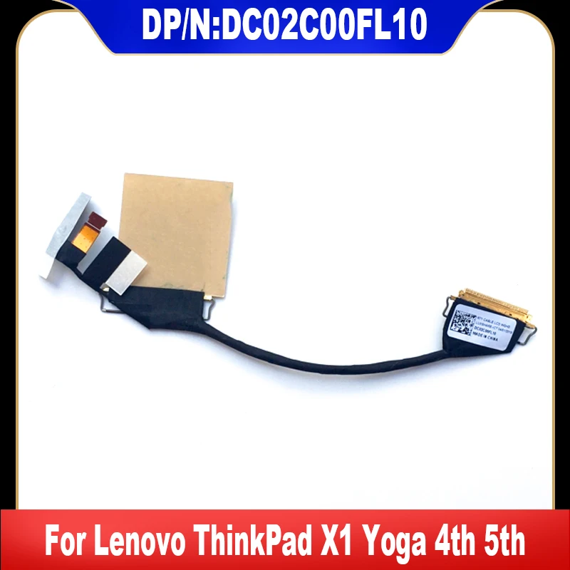 DC02C00FL10 New Original For Lenovo ThinkPad X1 Yoga 4th 5th WQHD LCD Display Cable Screen Cable High Quality Replacement Parts