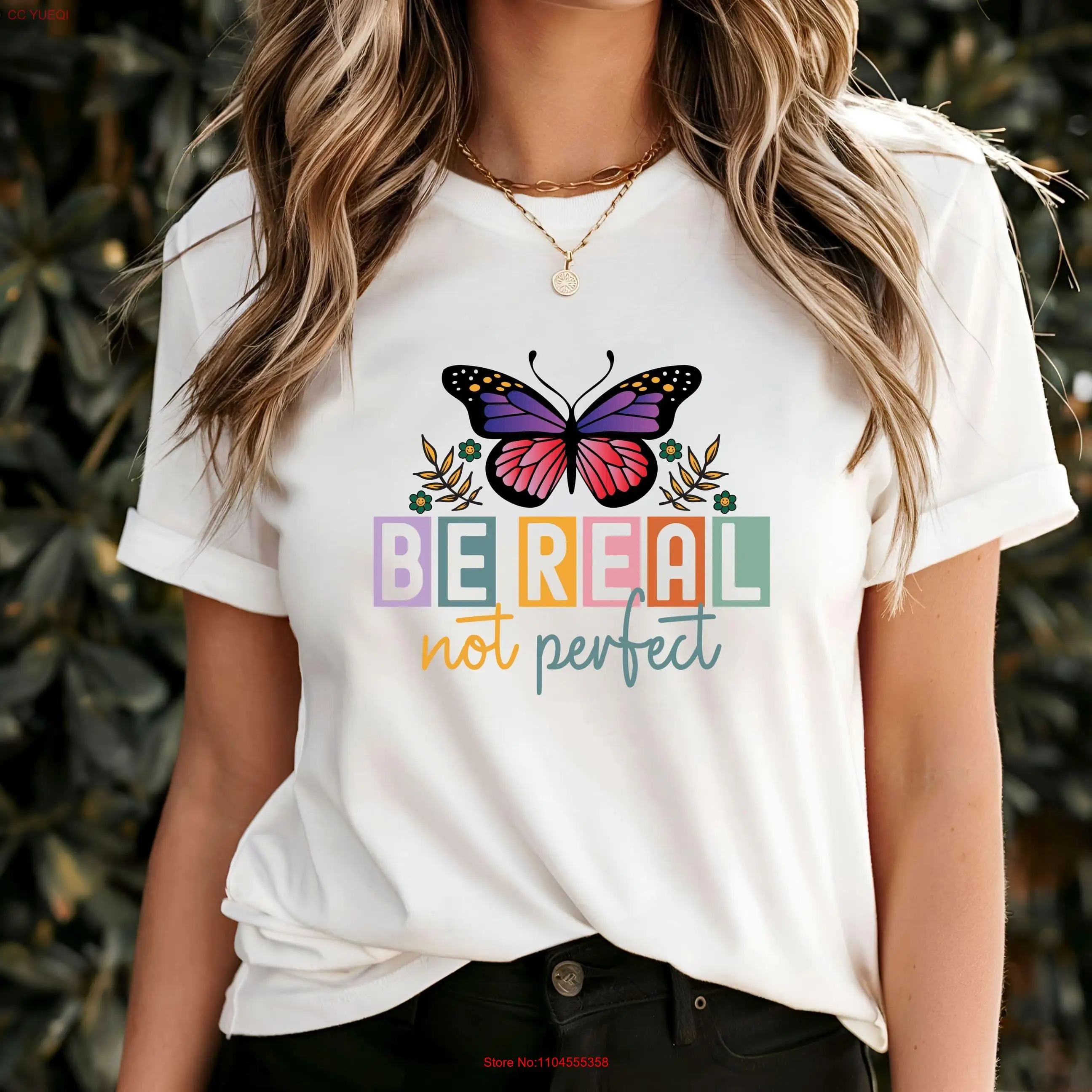 Be Real Not Perfect T Shirt Inspirational Self Love Quote Motivational Affirmation Apparel Uplifting Confidence