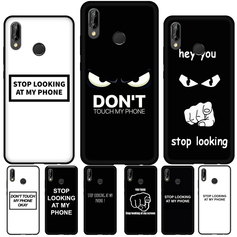 Stop looking at my phone Silicone Case For Huawei P30 Lite P40 P20 Pro P Smart Z 2021 2019 Mate 20 Lite Case Cover