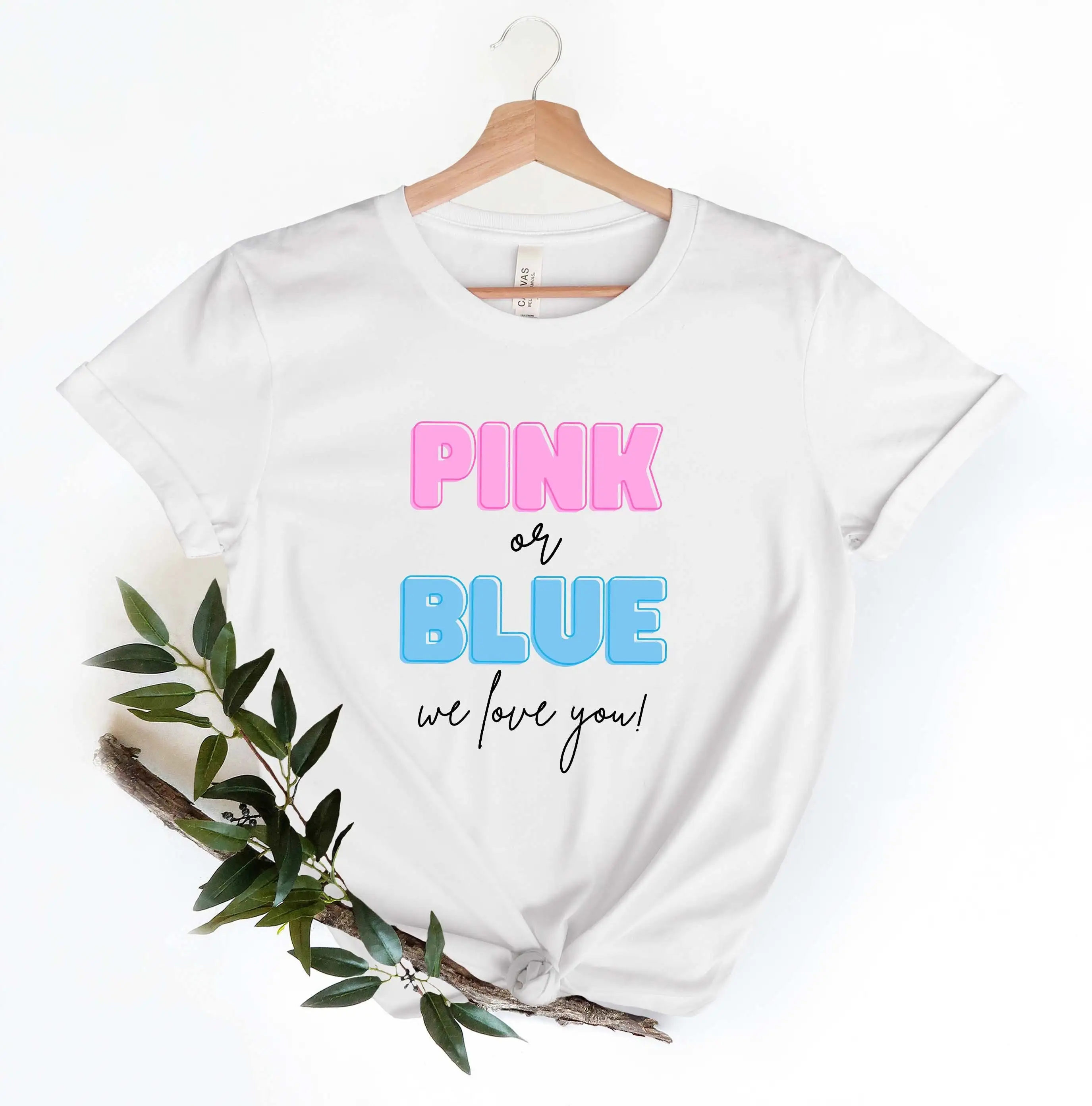 Pink Or Blue We Love You Team Girl T Shirt Gender Reveal Pregnancy Announcement Baby Shower Boy And