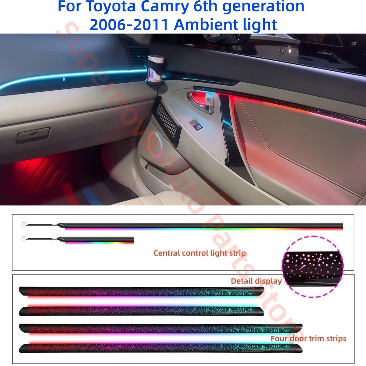 Fit for Toyota Camry 6th generation 2006-2011 LED Atmosphere Lamp Car interior lighting upgrade Car accessories Decorative strip