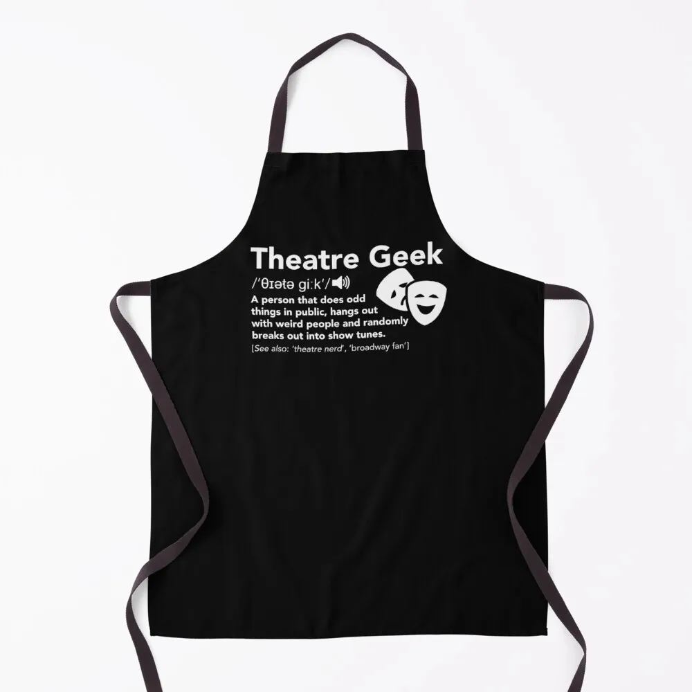 

Theatre Geek Definition Apron kitchen and home Kitchen Handle For Women Kitchen Things For Home Apron