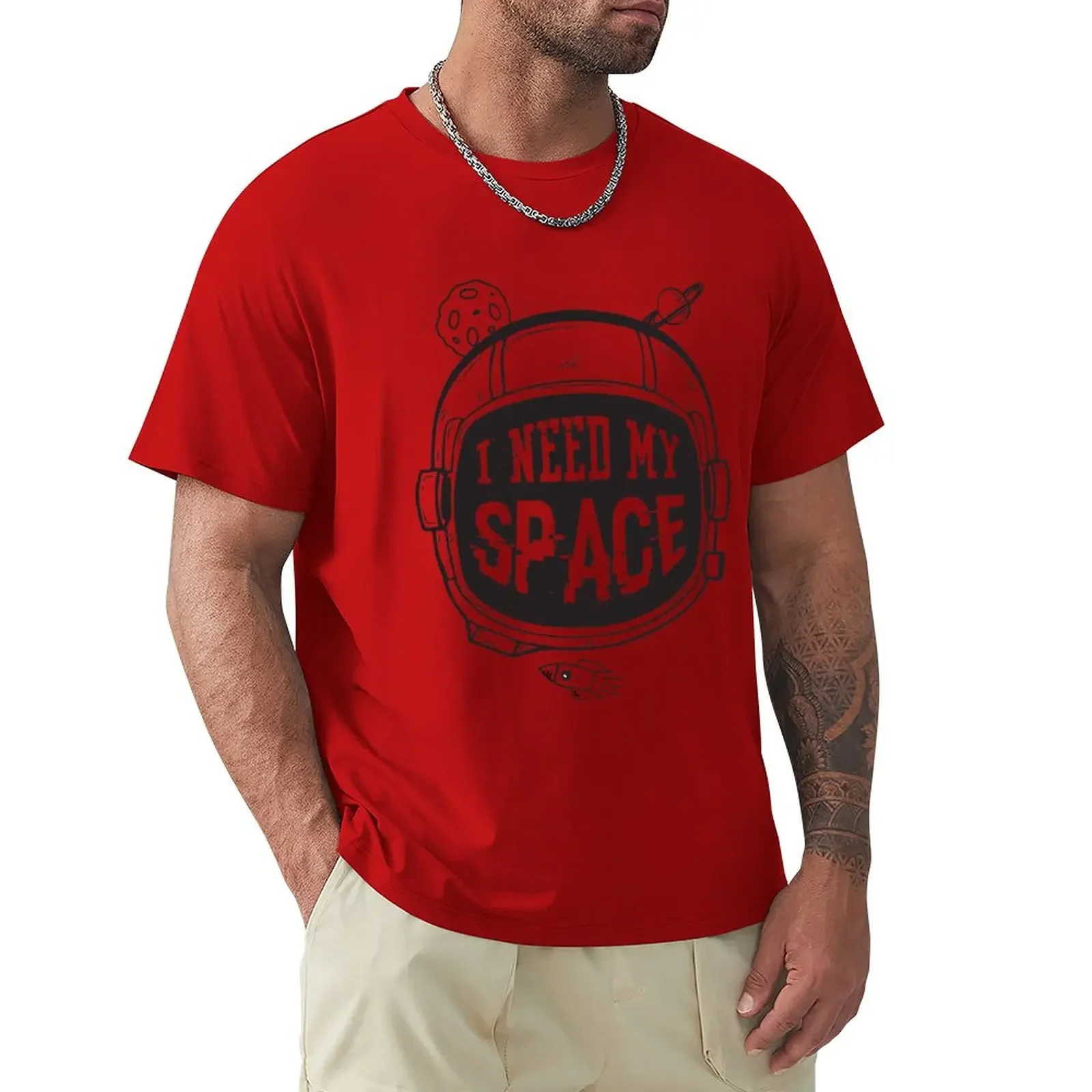 

I need my space T-Shirt summer tops Aesthetic clothing men t shirts