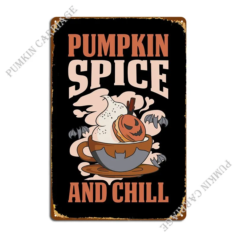 Pumpkin Spice And Chill Metal Plaque Decoration Club Bar Plaques Tin Sign Poster