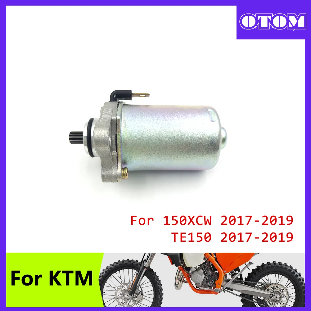 

OTOM Motorcycle 11 Teeth Starter Motor Electric For KTM 150XCW HUSQVARNA TE150 17-19 Pit Dirt Bikes Start Motor Moric