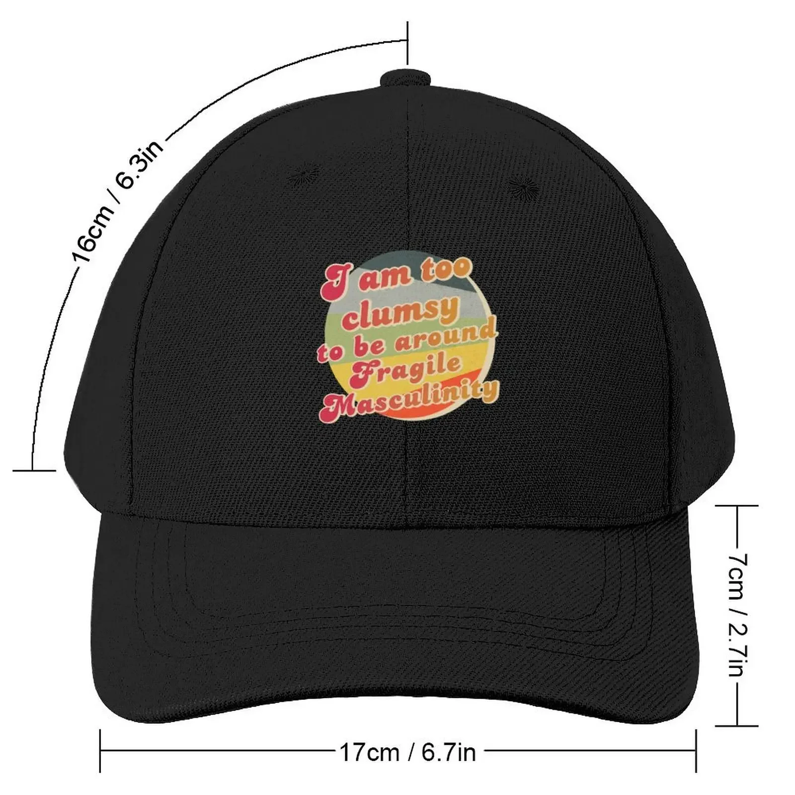 I am too clumsy to be around fragile masculinity Baseball Cap Sunhat Uv Protection Solar Hat For Girls Men's