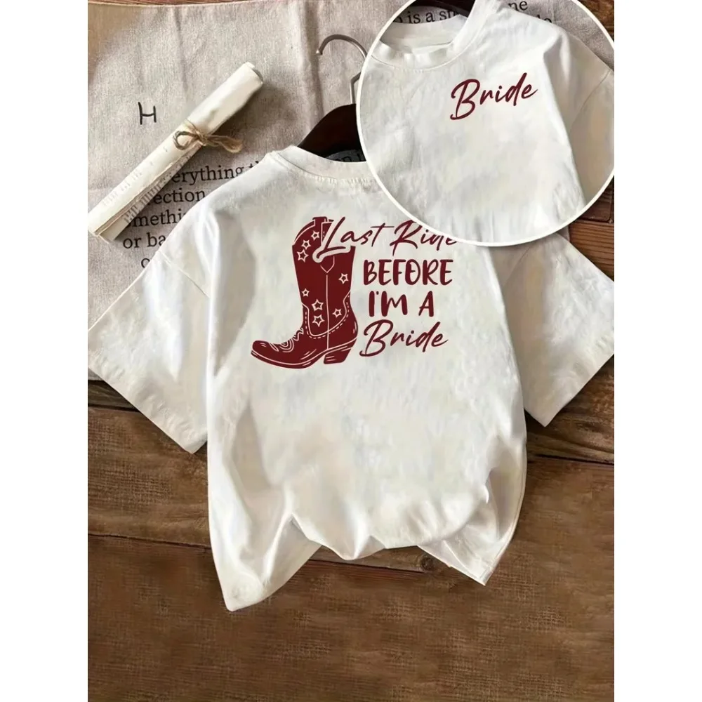 Women's Fashion T-shirt with Last Ride Before I'm A Bride Cowboy Graphic Western Bachelorette Party Front  Back Print Casual Top