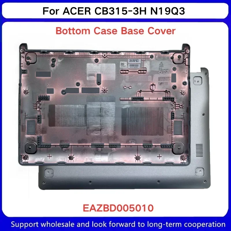 ใหม่สําหรับ Acer Chromebook CB315-3H N19Q3 LCD ฝาครอบด้านหน้า EAZBD 002010   60.HKBN7.003 C D เคส Palm Rest เคสด้านล่าง