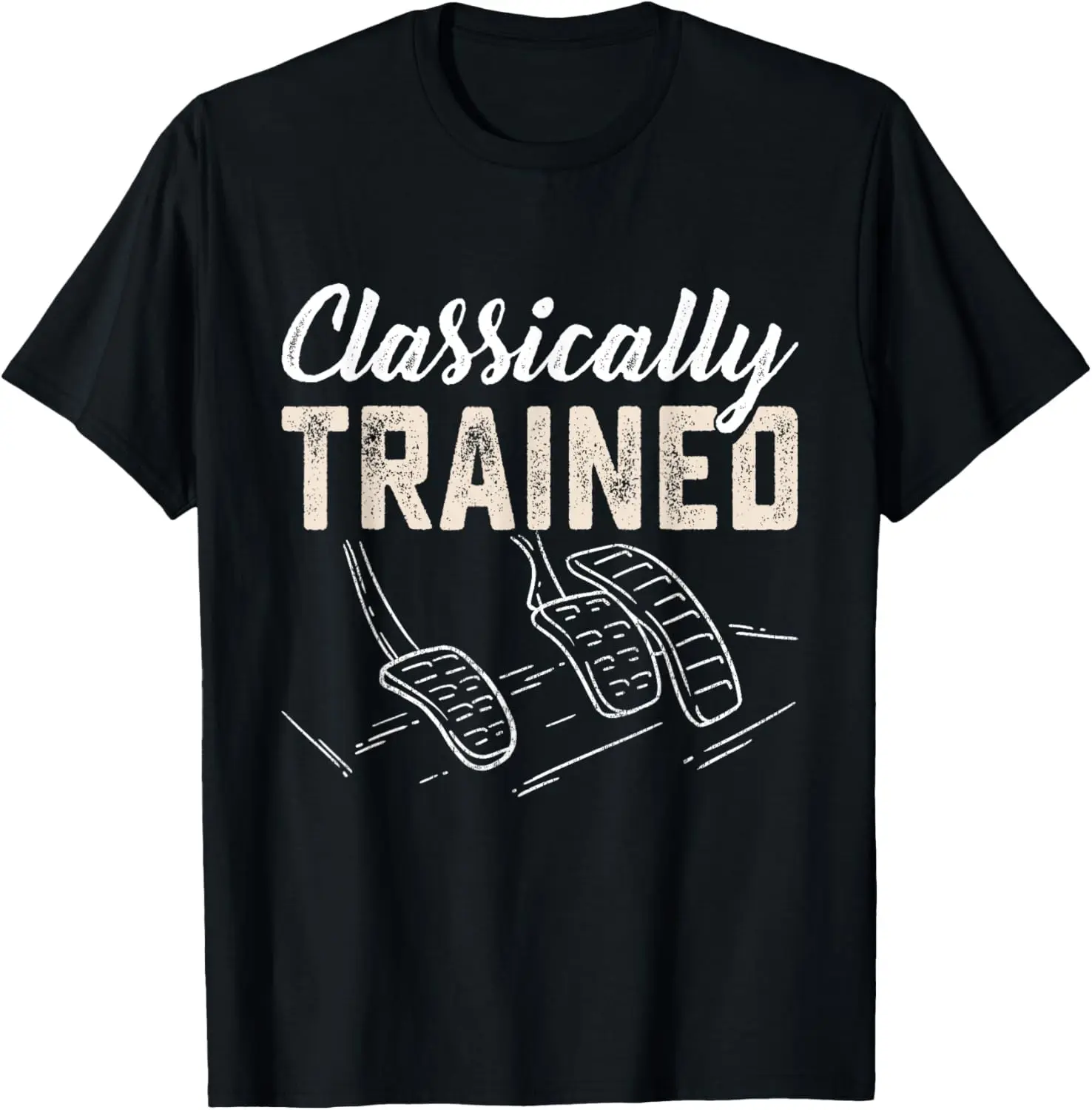 Classically Trained Retro Racing Three Pedals Manual Car Guy T-Shirt