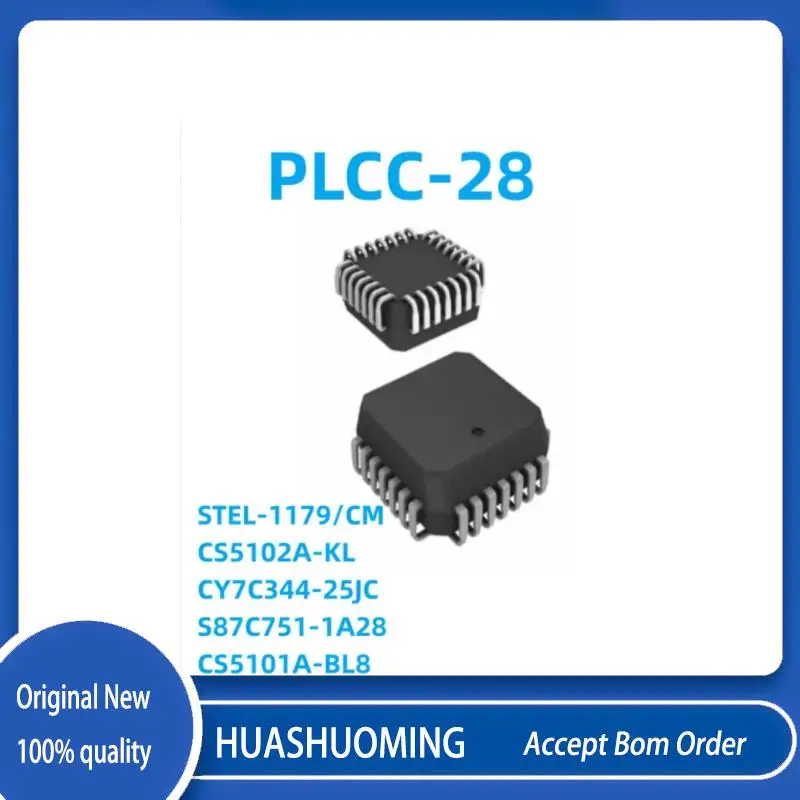 5Pcs/Lot   NEW  STEL-1179/CM    CS5102A-KL      CY7C344-25JC  S87C751-1A28  CS5101A-BL8    PLCC28