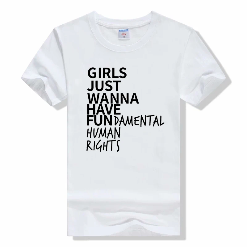 Girls Just Wanna Have Fundamental Human Rights T Shirt Women Summer Short Sleeve Feminist T Shirts Casual Cotton tees