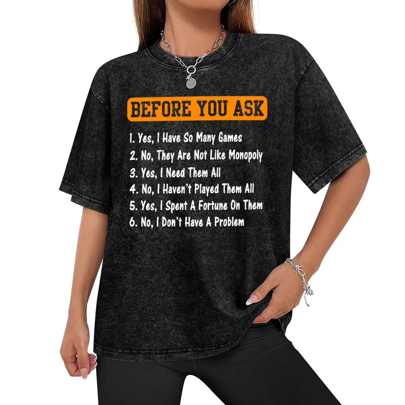 Before you ask Yes, I Have So Many games Funny Board Game T-Shirt oversized t shirt shirts graphic tee workout shirts for men