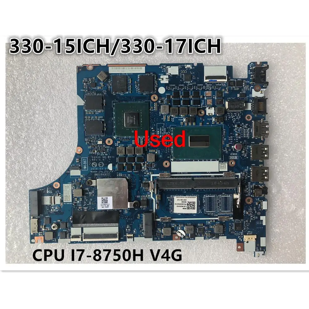 NM-B671 For Lenovo Ideapad 330-15ICH/ 330-17ICH Laptop Motherboard CPU I7-8750H GTX1050 V4G FRU 5B20R46728 5B20R46732