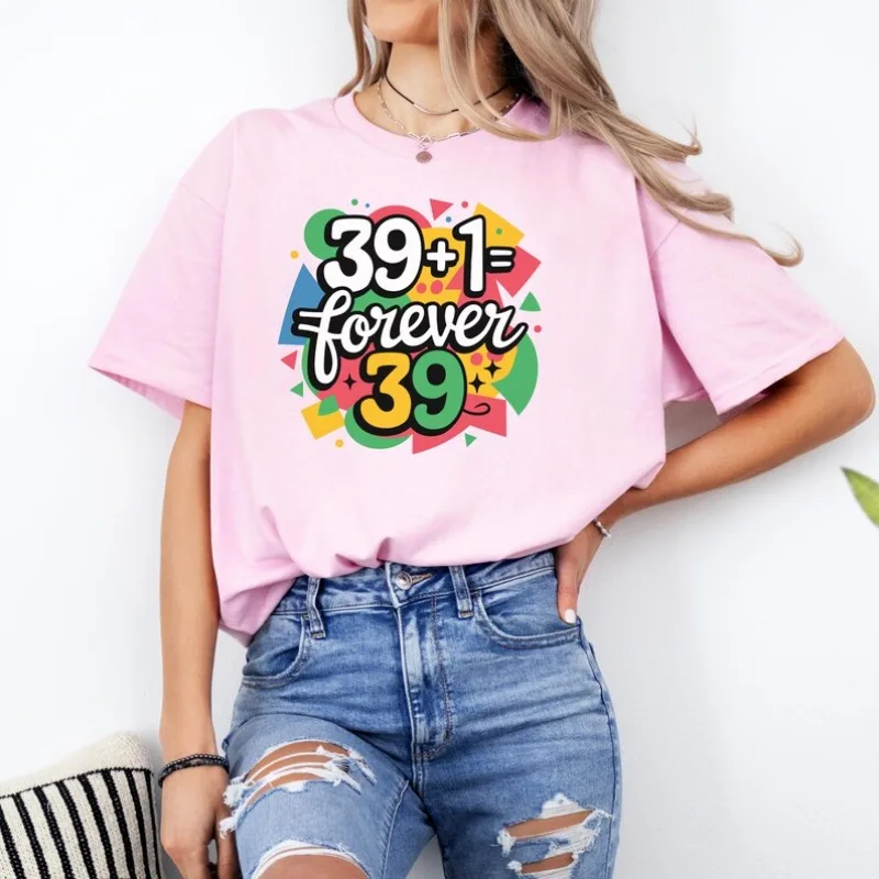 40th Birthday Shirt Women Cotton Short Sleeve Summer Casual Tee Forever 39 Funny Age Gift Forty and Fabulous Turning 39+1 Idea
