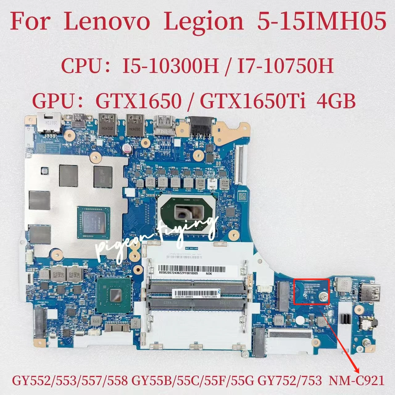 

NM-C921 для Lenovo Legion 5-15IMH05 материнская плата ноутбука Процессор: I5-10300H I7-10750H GPU: GTX1650 GTX1650TI 4G FRU: 5B20S72439 Тест ОК