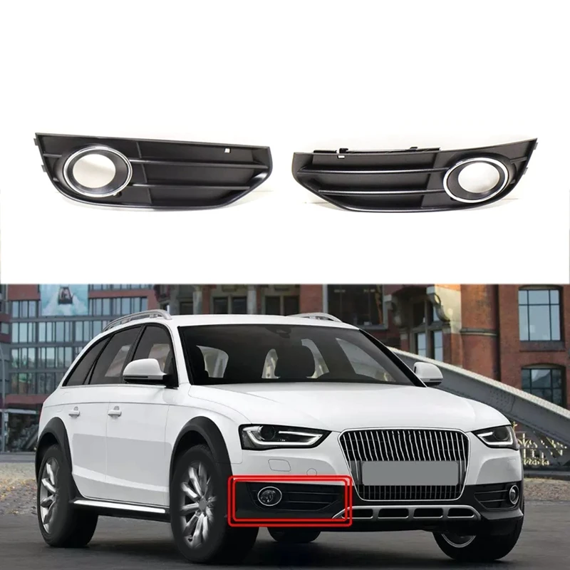 For  A4 Allroad Quattro 2010-2016 Bumper Left And Right Side Fog Light Grill 8K0807681J01C 8K0807682H01C