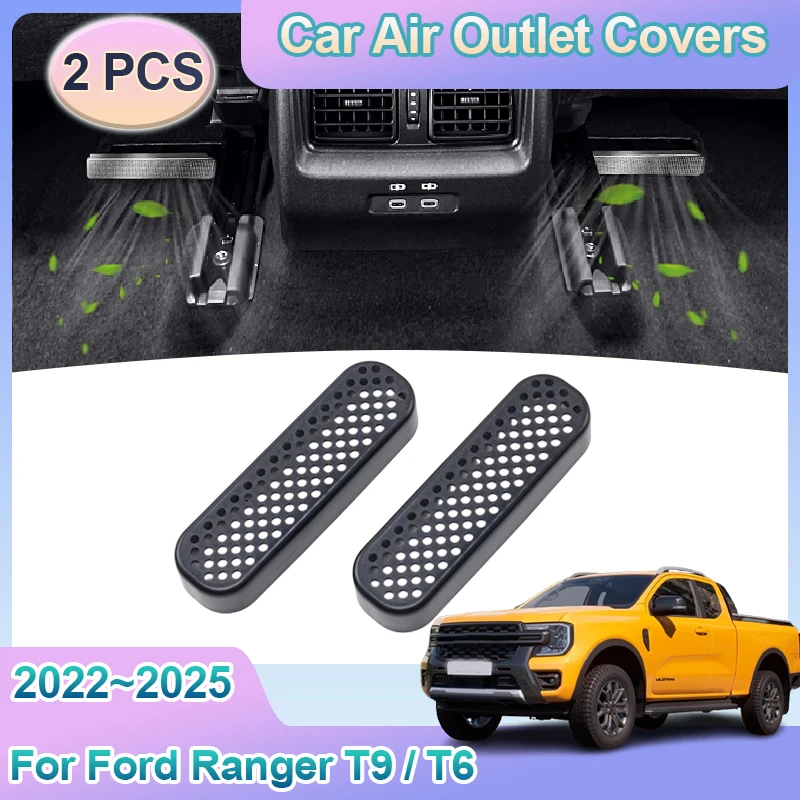 

For Ford Ranger T9 2022 2023 2024 2025 T6 Air Outlet Cover Rear Under Seat Conditioner Vent Grilles Car Exhaust ABS Accessories