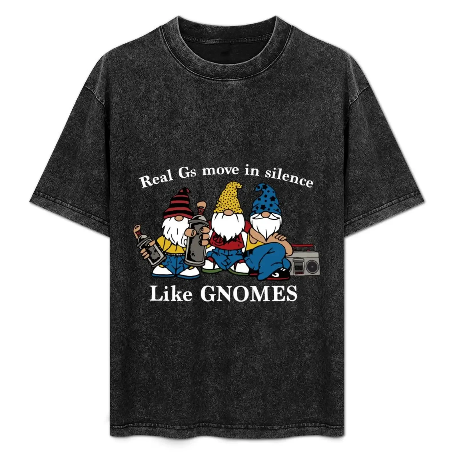 

Real Gs Move In Silence Like Gnomes T-Shirt fashion shirts Louboutins Clothing rapper graphic tees mens fashion