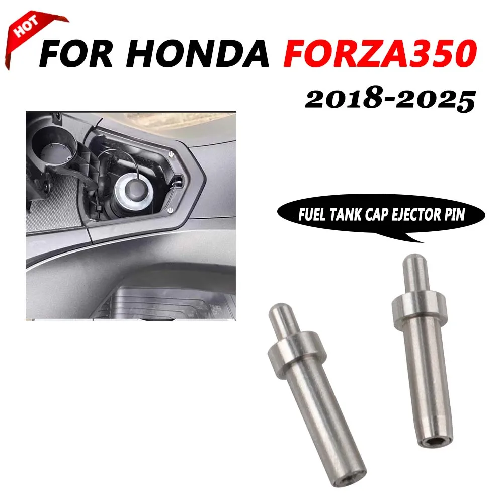 Motorcycle Fuel Tank Cap Stainless Steel Auxiliary Ejector Pin FOR HONDA FORZA350 FORZA NSS 350 NSS 350 2017 - 2025 Accessories