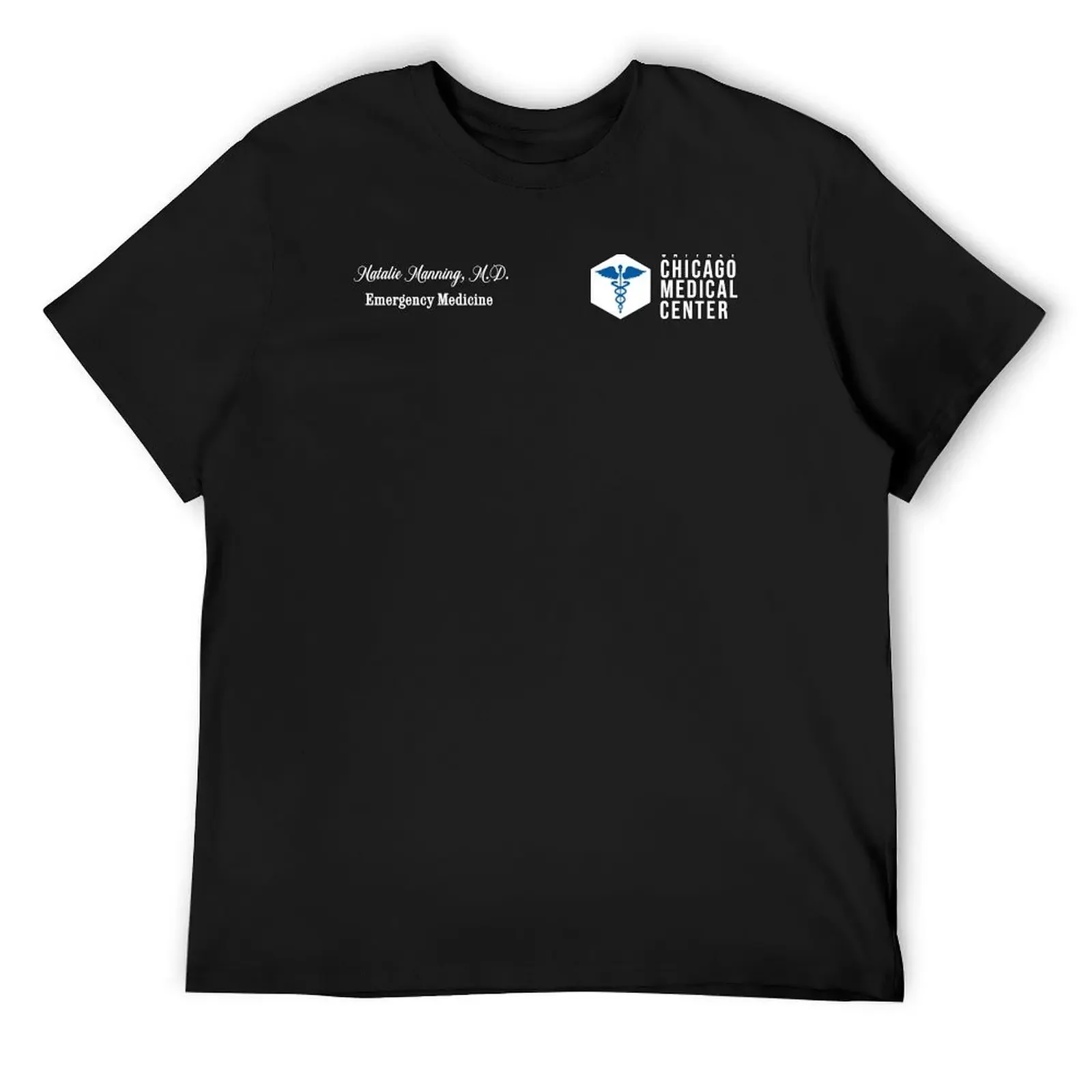 

CHICAGO MED - NATALIE MANNING - SCRUBS - EMERGENCY MEDICINE T-Shirt Clothing funny meme t-shirts anime stuff t shirt for men