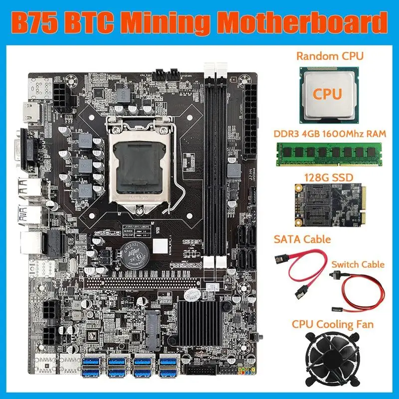 Go! B75 BTC Mining Motherboard+CPU+Fan+DDR3 4GB 1600Mhz RAM+128G SSD+SATA Cable+Switch Cable LGA1155 8XPCIE To USB Board