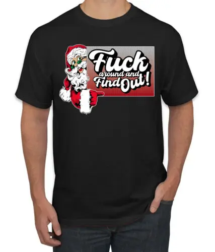 F Around And Find Out Santa Sign  Men TShirt