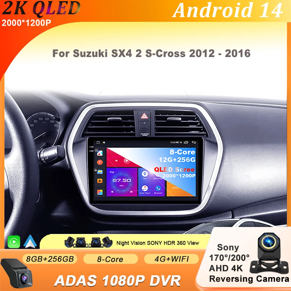 

For Suzuki SX4 2 S-Cross 2012 - 2016 Carplay Android 14 Car Radio Multimedia 8 CORE QLED Screen Navigation GPS 4G Head Unit
