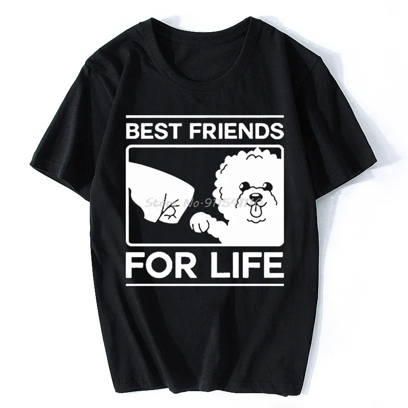 Funny Best Friends For Life Bichon Frise Dog T Shirt Graphic Vintage Fun Short Sleeve O-Neck Harajuku T-shirt Cotton Tees