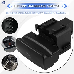 For Peugeot 3008 5008 Citroen C4 II C4 Grand DS4 Electronic Parking Brake Handbrake Control Switch P Button 470702 470703 470706