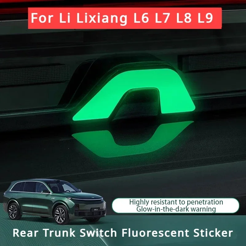 

For Li LiXiang L6 L7 L8 L9 Car Rear Trunk Switch Fluorescent Sticker Tailgate Button Luminous Reminder Sticker Fit Ideal Lixiang