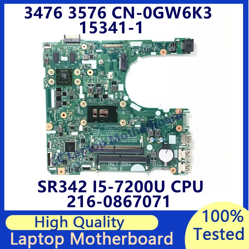 CN-0GW6K3 0GW6K3 GW6K3 para DELL Inspiron 3467 3567 Laptop placa-mãe com SR342 I5-7200U CPU 216- 0867071   15341-1 100% testado OK