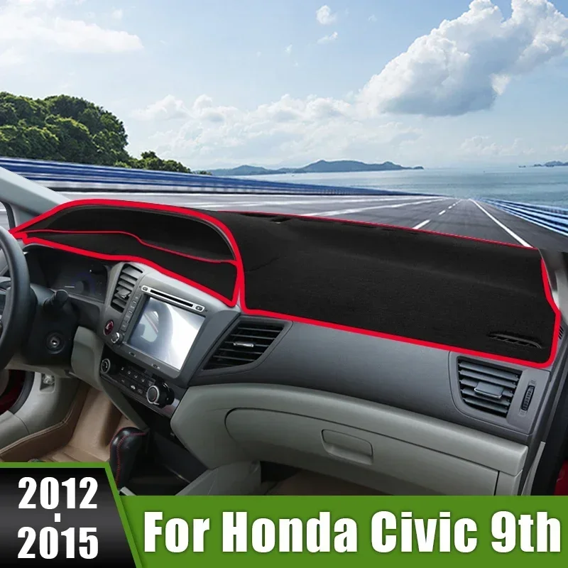 

Автомобиль для Honda Civic 9 2012 2013 2014 2015, крышка приборной панели, избегайте световых накладок, коврики от солнца, нескользящий чехол, аксессуары с защитой от УФ-лучей